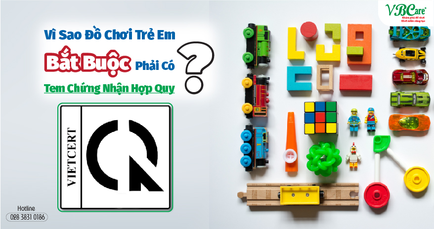 đồ chơi trẻ em, chứng nhận hợp quy, đồ chơi an toàn việt